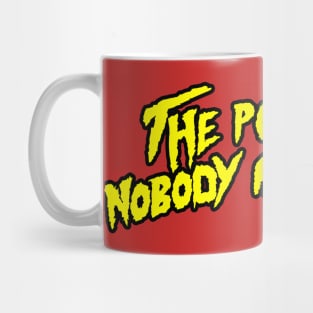 The Mania Nobody Asked For Mug